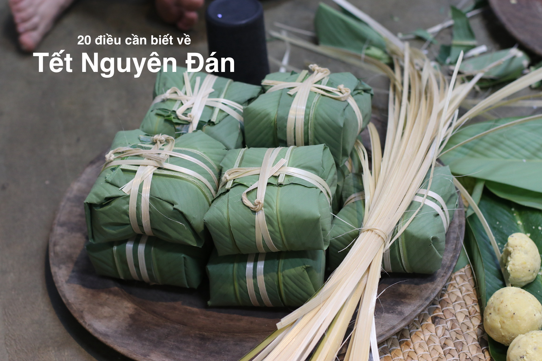 Gói bánh chưng ngày tết nguyên đán - 20 điều cần biết